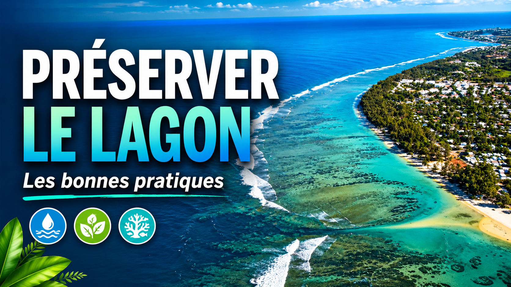 Préserver le lagon : les bonnes pratiques à adopter